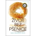 Život bez pšenice - Davis William R. – Hledejceny.cz