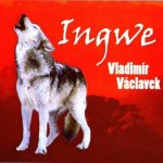 VACLAVEK VLADIMIR - INGWE CD – Zboží Mobilmania