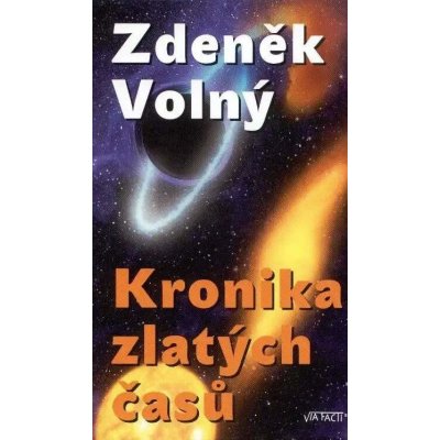 Kronika zlatých časů - Volný Zdeněk – Zboží Mobilmania