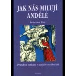 Jak nás milují andělé – Hledejceny.cz