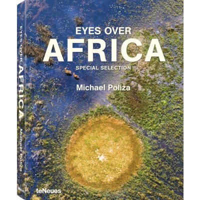 Eyes Over Africa - Special Selection Hardcov... Michael Poliza