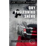Dny posledního sněhu Costin Wagner Jan – Hledejceny.cz