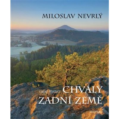 Chvály Zadní země - Miloslav Nevrlý