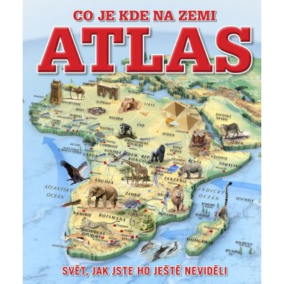 Atlas – co je kde na Zemi – Zbozi.Blesk.cz