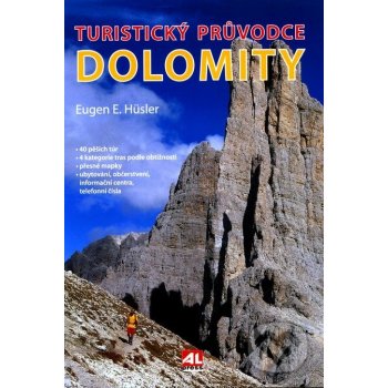 HÜSLER EUGEN E. Dolomity Turistický průvodce