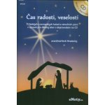 Čas radosti, veselosti + CD 11 českých a evropských vánočních koled pro dětský sbor s doprovodem na CD – Hledejceny.cz