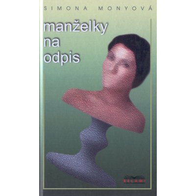 Monyová Simona - Manželky na odpis – Zboží Dáma