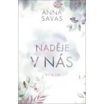 Naděje v nás - Anna Savas – Zboží Dáma