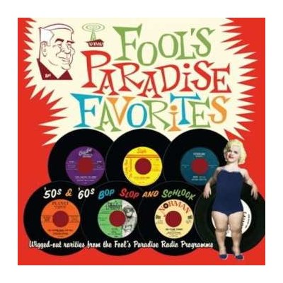 Various - Fool's Paradise Favorites - '50s & '60s Bop Slop & Schlock LP