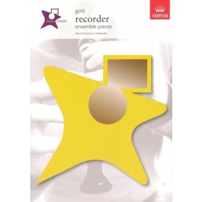 Recorder Ensemble Pieces Gold Music Medals / dua, tria a kvartety pro soubory zobcových fléten – Hledejceny.cz