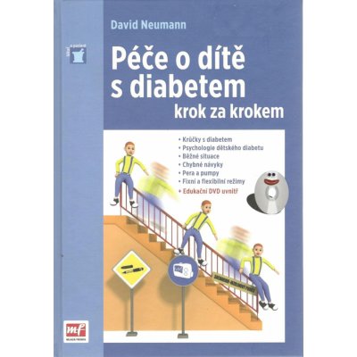 Péče o dítě s diabetem krok za krokem - Neumann David, MUDr. – Zboží Mobilmania