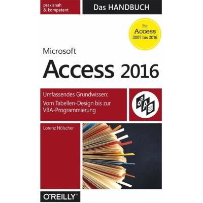 Microsoft Access 2016 - Das Handbuch – Zboží Mobilmania