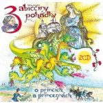 Babiččiny pohádky o princích a princeznách 1 2, 2 CD – Hledejceny.cz