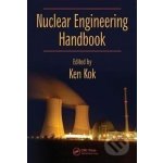 Nuclear Engineering Handbook - Ken Kok – Hledejceny.cz