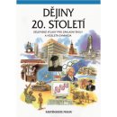 Dějiny 20. století Dějepisné atlasy pro ZŠ a víceletá gymnázia