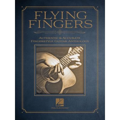 Flying Fingers Authentic & Accurate Fingerstyle Guitar Anthology noty tabulatury na kytaru – Hledejceny.cz