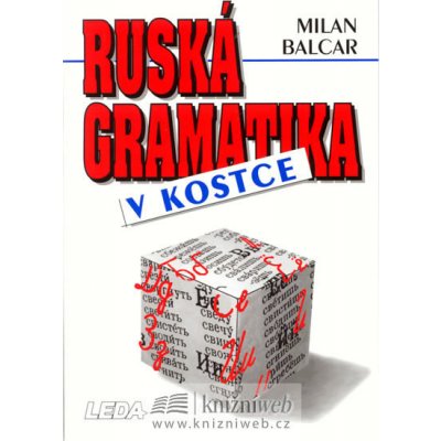 Ruská gramatika v kostce - Balcar Milan