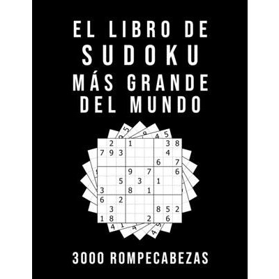 El Libro De Sudoku Ms Grande Del Mundo - 3000 Rompecabezas: medio - difcil - experto - 9x9 Puzzle Clsico - Juego De Lgica Sudoku ManiaPaperback – Hledejceny.cz