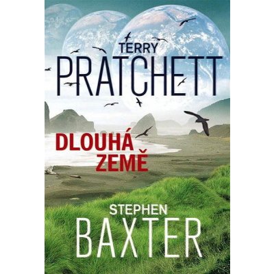 Dlouhá země - Terry Pratchett, Stephen Baxter