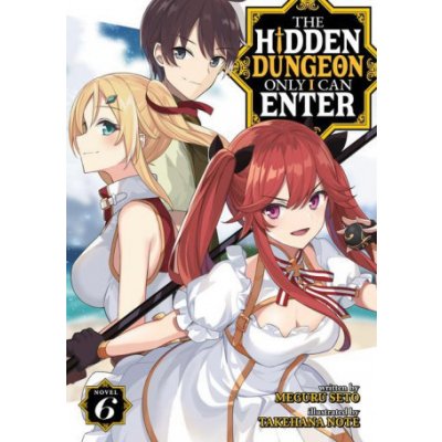 The Hidden Dungeon Only I Can Enter Light Novel Vol. 6 – Zboží Mobilmania
