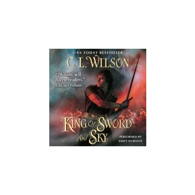 King of Sword and Sky - Wilson C. L., Durante Emily