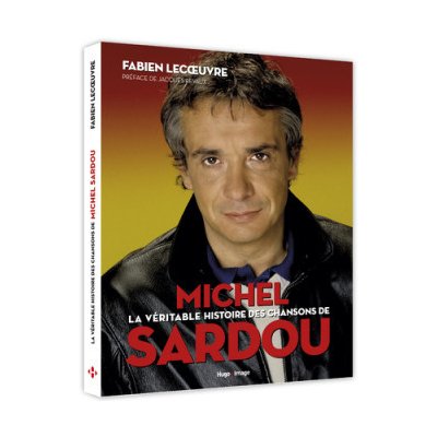 La véritable histoire des chansons de Michel Sardou – Hledejceny.cz