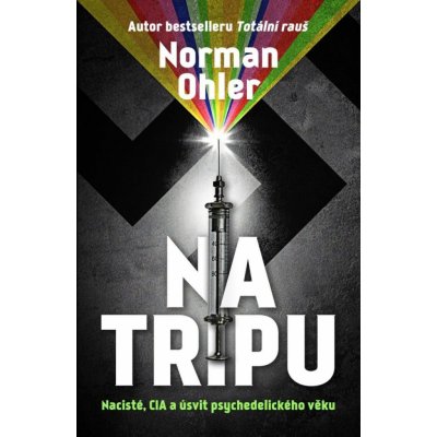 Na tripu - Norman Ohler – Hledejceny.cz