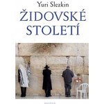 Židovské století - Yuri Slezkin – Hledejceny.cz