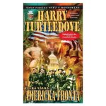 Velká válka 1: Americká fronta - Harry Turtledove – Hledejceny.cz