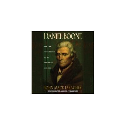 Daniel Boone - Faragher John Mack, Gardner Grover – Hledejceny.cz