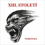 Xiii.Stoleti - Werewolf - 2Vinyl LP – Hledejceny.cz