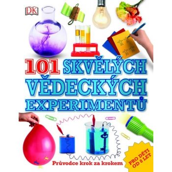 101 úžasných vědeckých experimentů