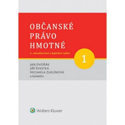 Občanské právo hmotné 1 - Doc. JUDr. Michaela Zuklínová, Jan Dvořák, Jiří Švestka