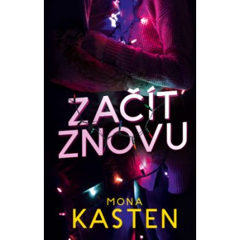 Začít znovu - Kasten Mona