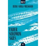 Under Solomon Skies - (Sorga-Millwood Berni) – Hledejceny.cz