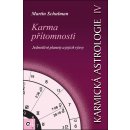 Karmická astrologie 4 - Karma přítomnosti