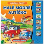 FONI Book Zvuková knížka Malé modré autíčko Objevuj zvuky CZ verze 19x19,5cm – Zboží Mobilmania