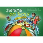 Jedeme do školy - Úkoly pro předškoláky - Pospíšilová Zuzana – Zboží Mobilmania
