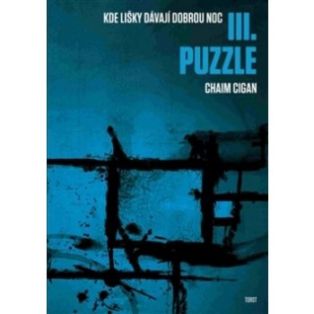 Puzzle: Kde lišky dávají dobrou noc III. - Cigan Chaim