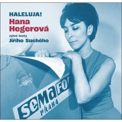 Hana Hegerová - Haleluja! Hana Hegerová Zpívá Texty Jiřího Suchého CD – Sleviste.cz
