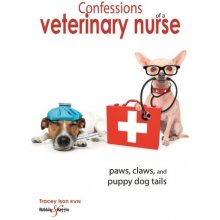 Confessions of a veterinary nurse