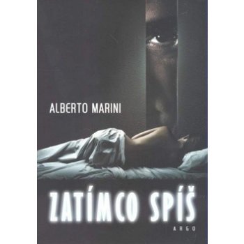 Zatímco spíš - Alberto Marini
