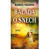 Balada o snech - Prášková Markéta