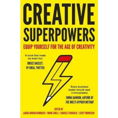 Creative Superpowers: Equip Yourself for the Age of Creativity - Bambach Laura Jordan – Hledejceny.cz