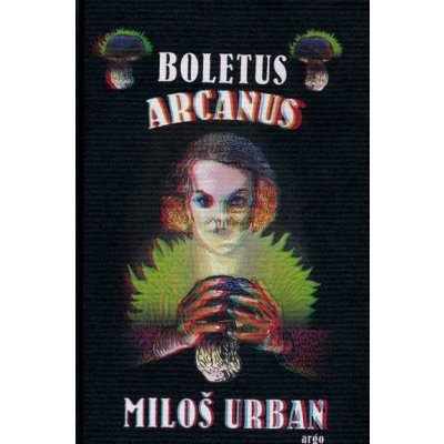Boletus arcanus Miloš Urban – Hledejceny.cz