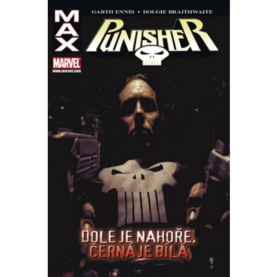 Punisher Max 4 - Dole je nahoře, černá je bílá - Fernandez Leandro Ennis Garth – Zboží Mobilmania