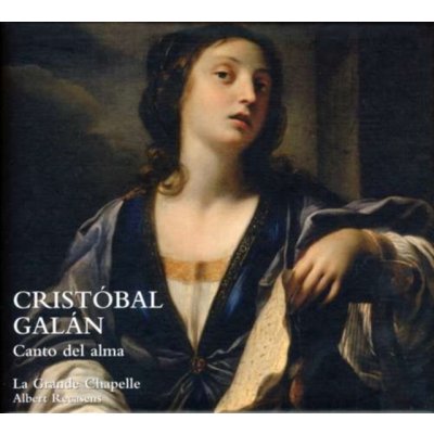 La Grande Chapelle - Cristobal Galan - Song Of The Soul CD – Zbozi.Blesk.cz