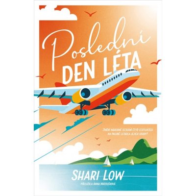Poslední den léta - Shari Low – Hledejceny.cz