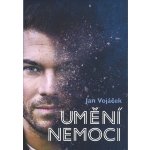 Jan Vojáček: Umění nemoci - Jan Vojáček – Hledejceny.cz