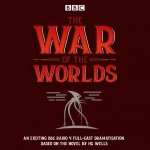 War of the Worlds: BBC Radio 4 full-cast dramatisation – Hledejceny.cz
